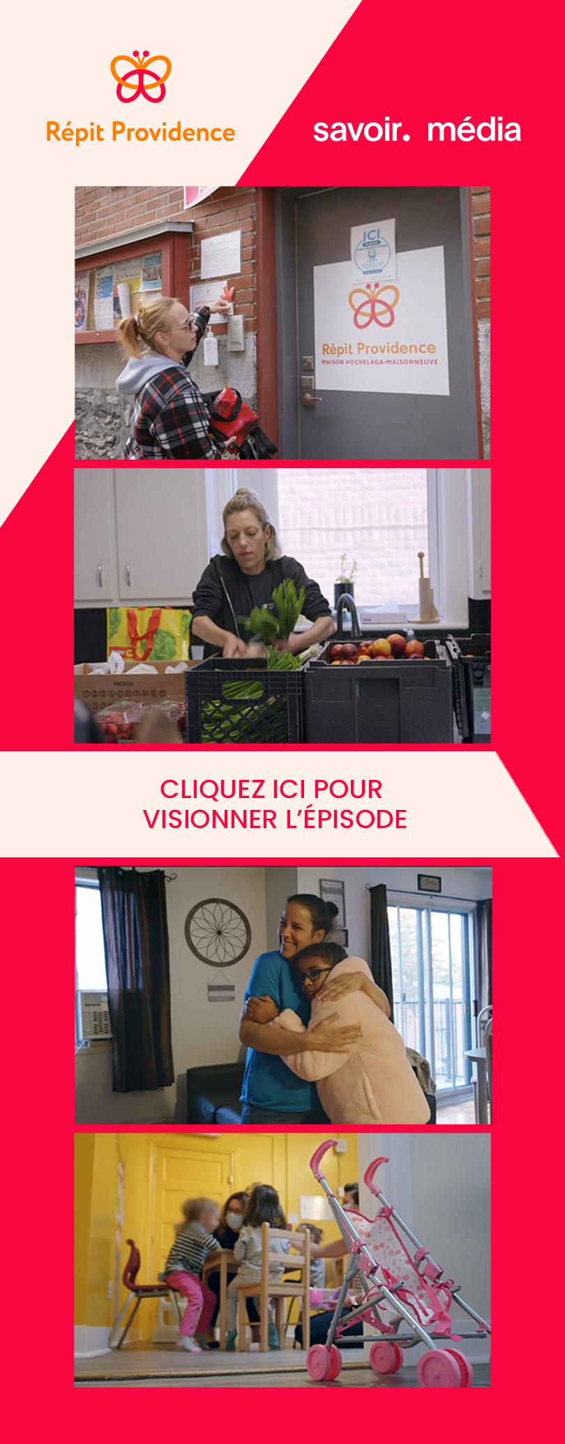 Répit Providence, maison d'hébergement à Montréal, en vedette dans l'épisode Lutter contre la pauvreté, prévenir la négligence de la série « Un Québec toujours fou de ses enfants? »